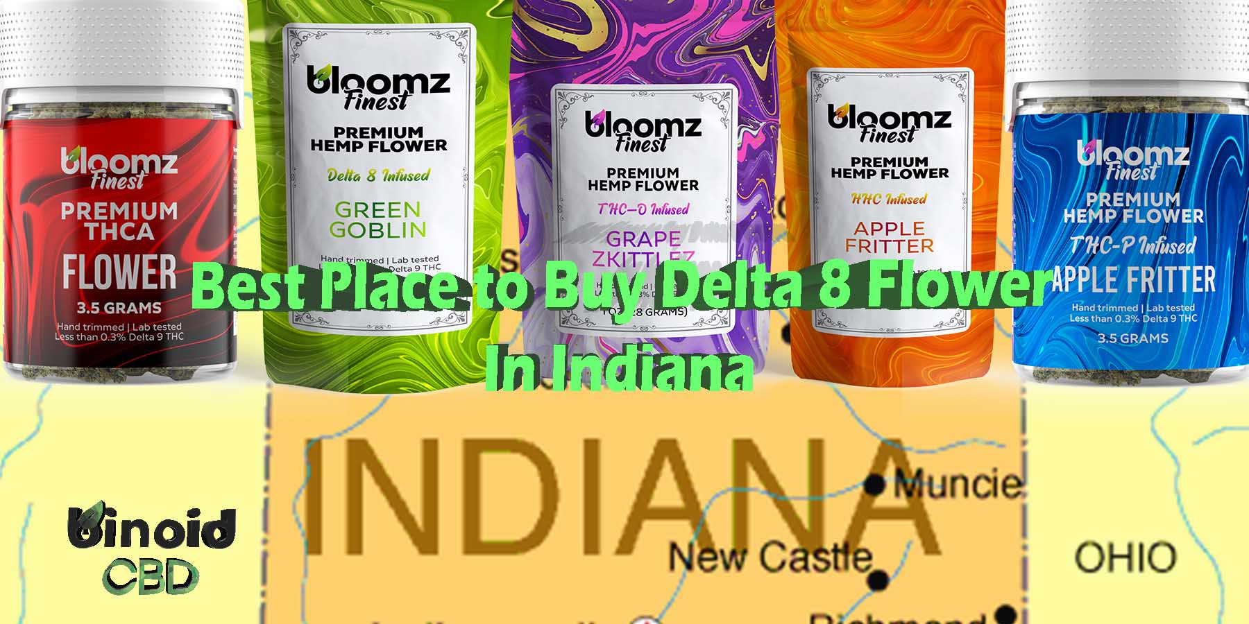 Best Place To Buy Delta 8 Flower In Indiana In Pre Rolls Where To Get Near Me Best Place Lowest Price Coupon Discount Strongest Brand Bloomz