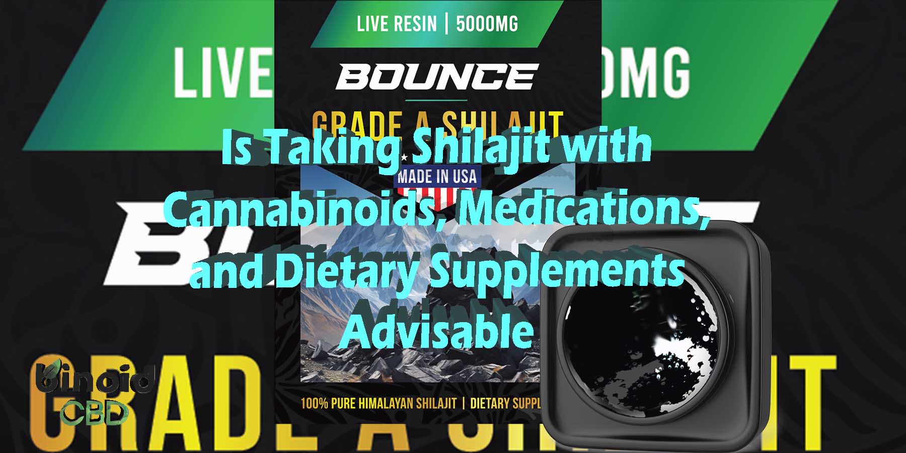Is Taking Shilajit with Cannabinoids Medications and Dietary Supplements Advisable Himalayan Shilajit Resin Grade A Pure Himalayan Shilajit