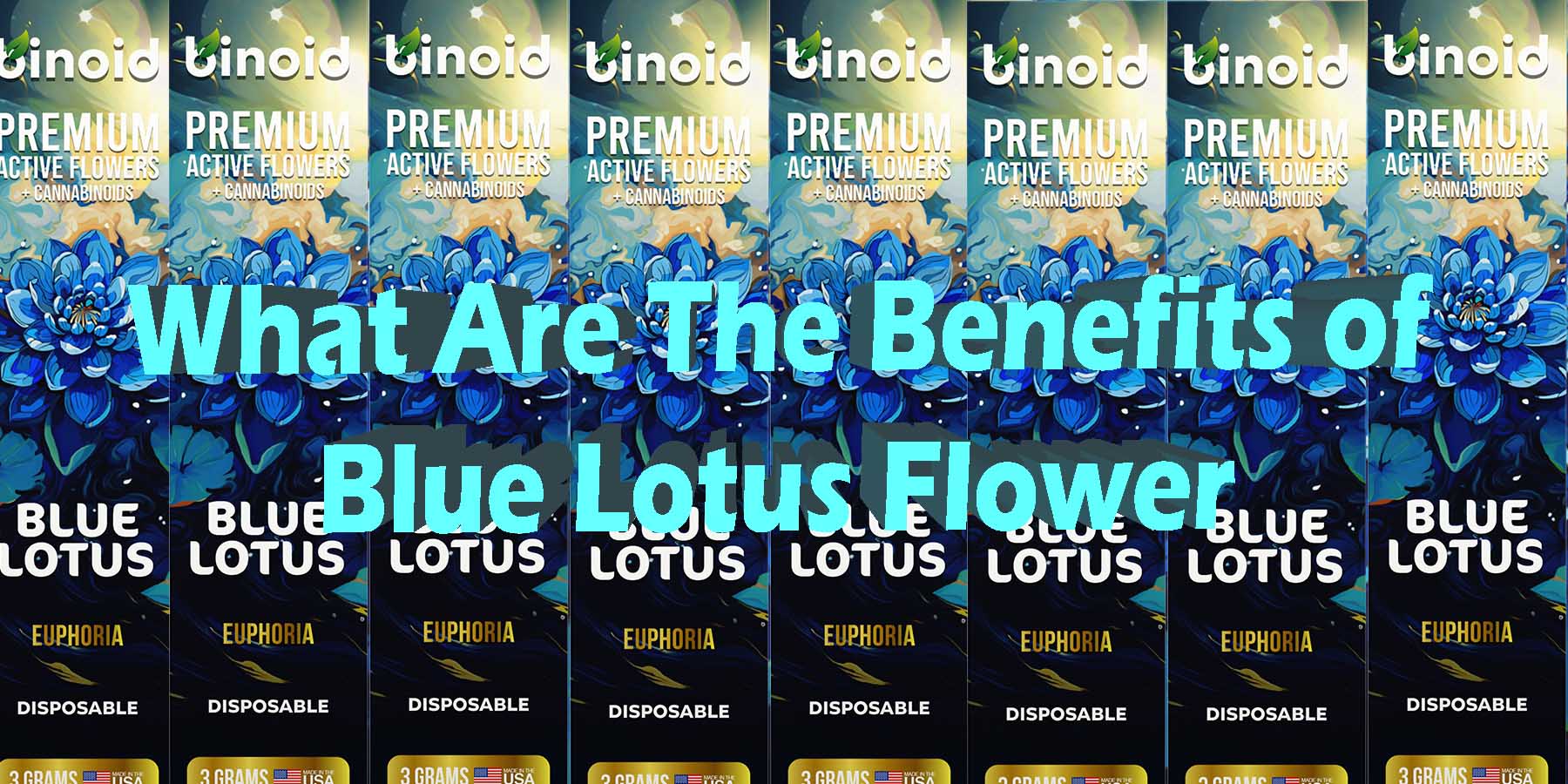 What Are The Benefits of Blue Lotus Flower What Is Blue Lotus Active Flowers Cannabinoids WhereToBuy HowToBuy StrongestBrand BestBrand Discount SmokeShop Mushrooms StrongDisposables
