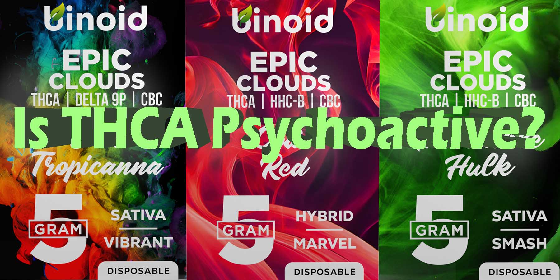 Is THCA Psychoactive GoodPrice GetNearMe LowestCoupon DiscountStore Shoponline VapeCarts Online StrongestSmoke ShopBinoid