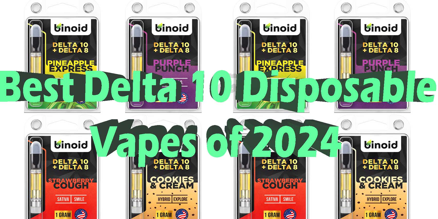 the Best Delta 10 Disposable Vapes of 2024 GetNearMe LowestCoupon DiscountStore Shoponline VapeCarts Online StrongestSmokeShopBinoid