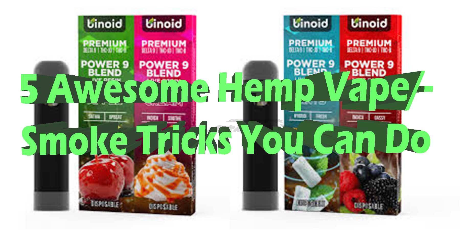 5 Awesome Hemp VapeSmoke Tricks You Can Do HowToGetNearMe BestPlace LowestPrice Coupon THC THCA Where To Buy Strongest New D8 D9 OnlineSmokeShop Best In The Market Cheapest Binoid.