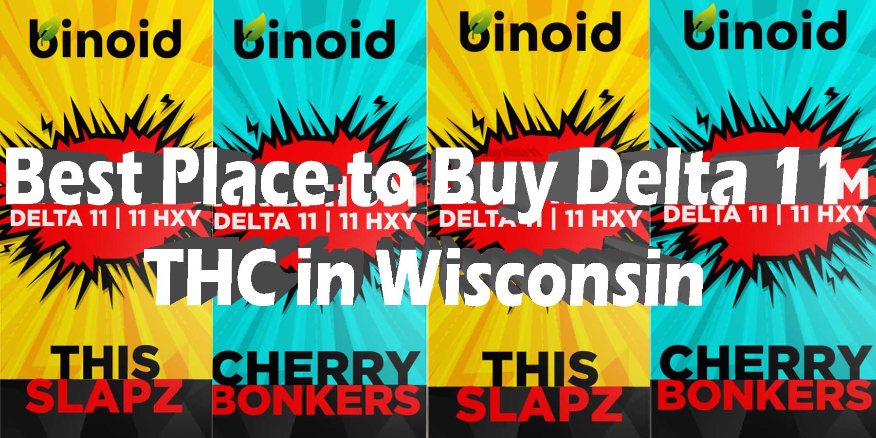 Best Place to Buy Delta 11 THC in Wisconsin HowToGetNearMe BestPlace LowestPrice Coupon THC THCA Where To Buy Strongest New D8 D9 OnlineSmokeShop Best In The Market Cheapest Binoid