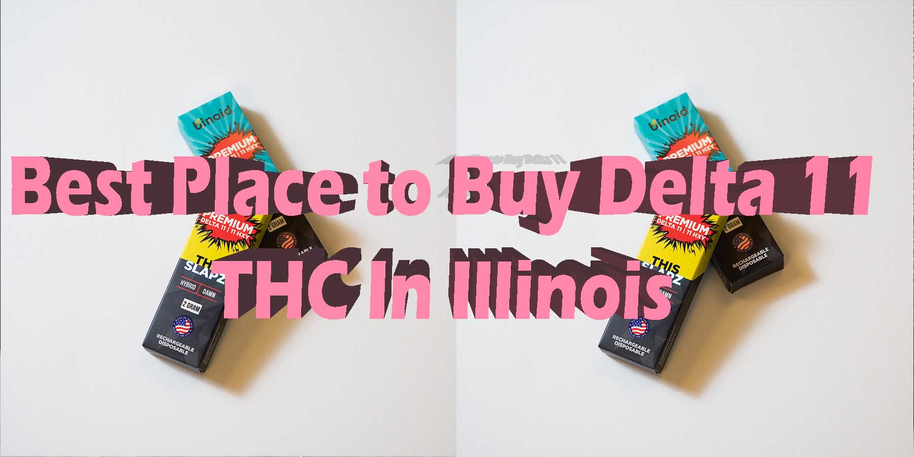 Best Place to Buy Delta 11 THC In Illinois Buy Delta 11 THC In 2024 Delta 11 THC In 2024 HowToGetNearMe BestPlace LowestPrice Coupon THC THC Where To Buy Strongest New D8 D9.