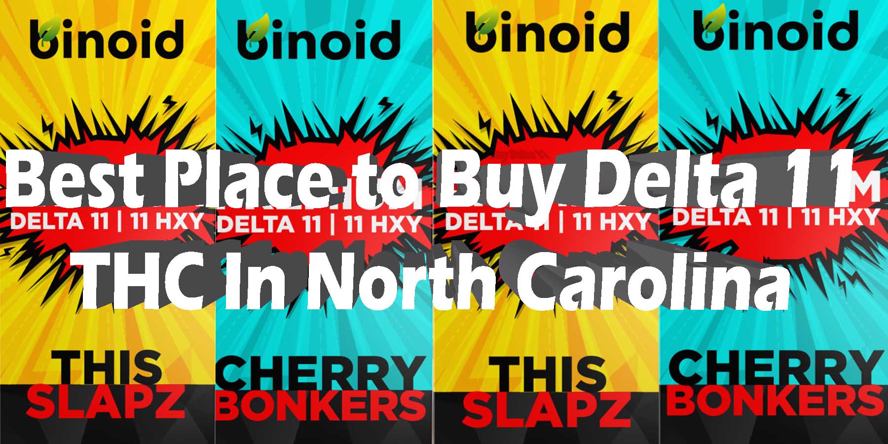 Best Place to Buy Delta 11 THC In North Carolina Buy Delta 11 THC In 2024 HowToGetNearMe BestPlace LowestPrice Coupon THC THCA Where To Buy Strongest New D8 D9 OnlineSmokeShop