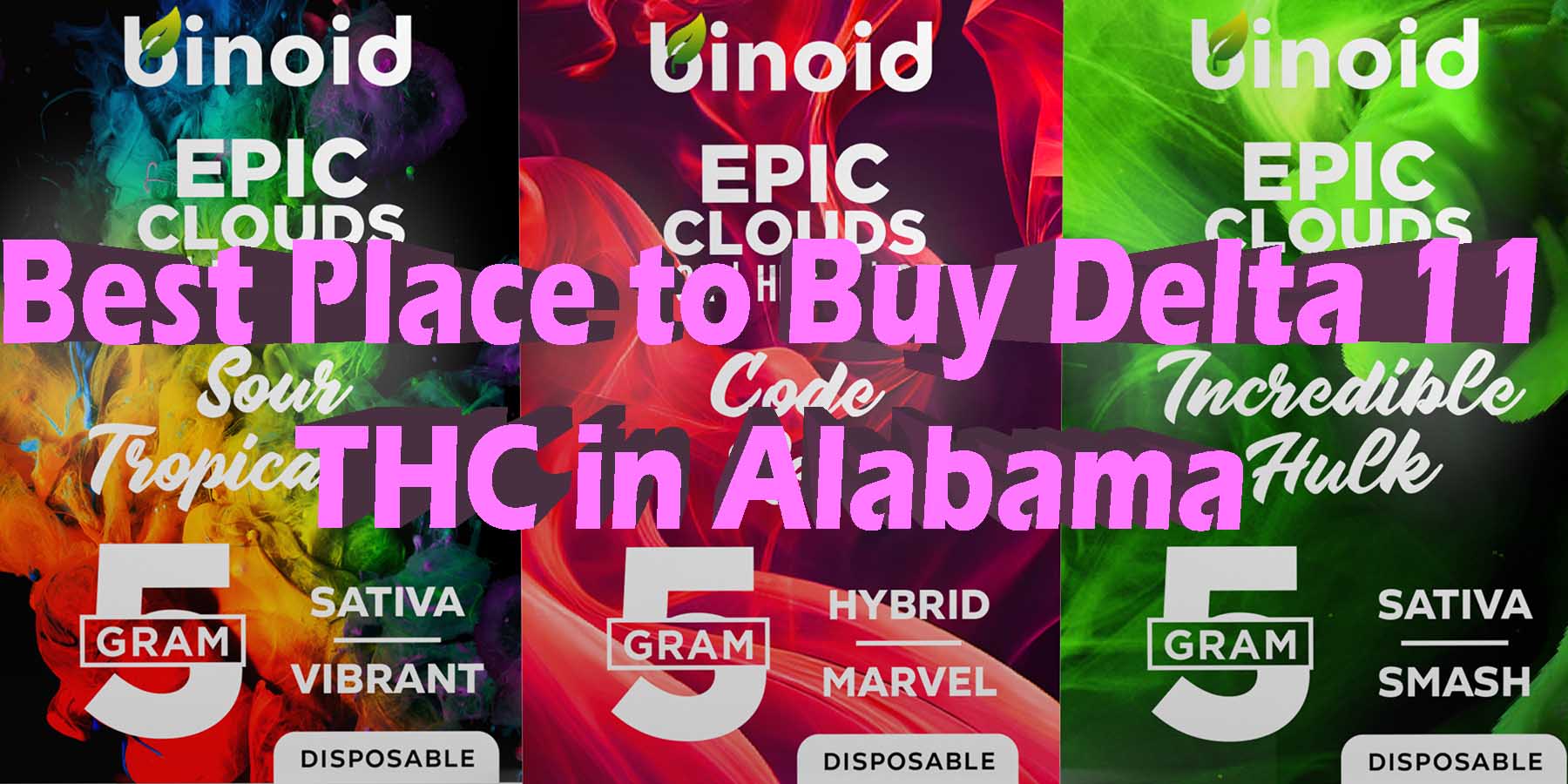 Best Place to Buy Delta 11 THC in Alabama HowToGetNearMe BestPlace LowestPrice Coupon THC THCA Where To Buy Strongest New D8 D9 THCA Binoid