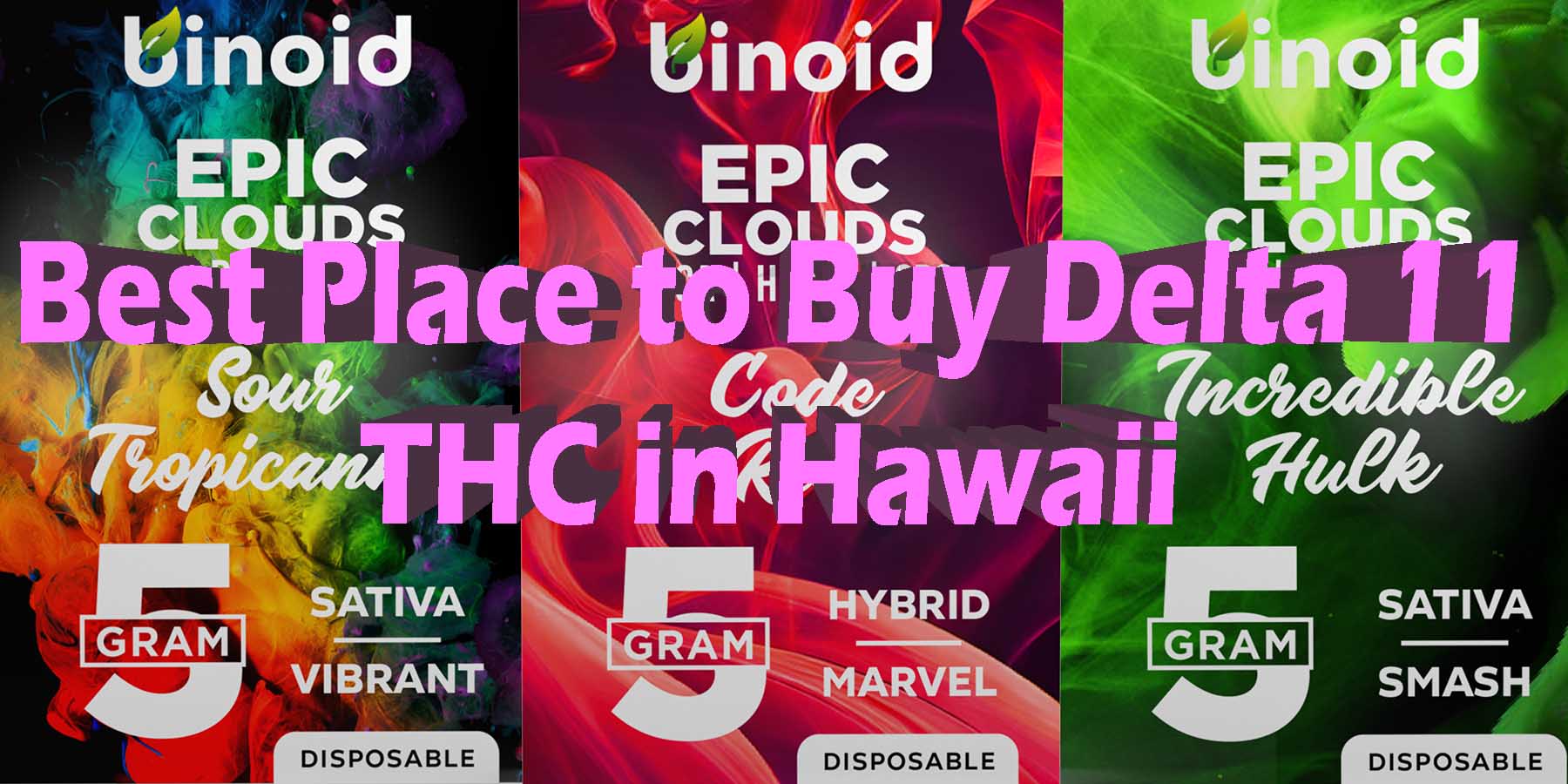 Best Place to Buy Delta 11 THC in Hawaii HowToGetNearMe BestPlace LowestPrice Coupon THC THCA Where To Buy Strongest New D8 D9 THCA Binoid