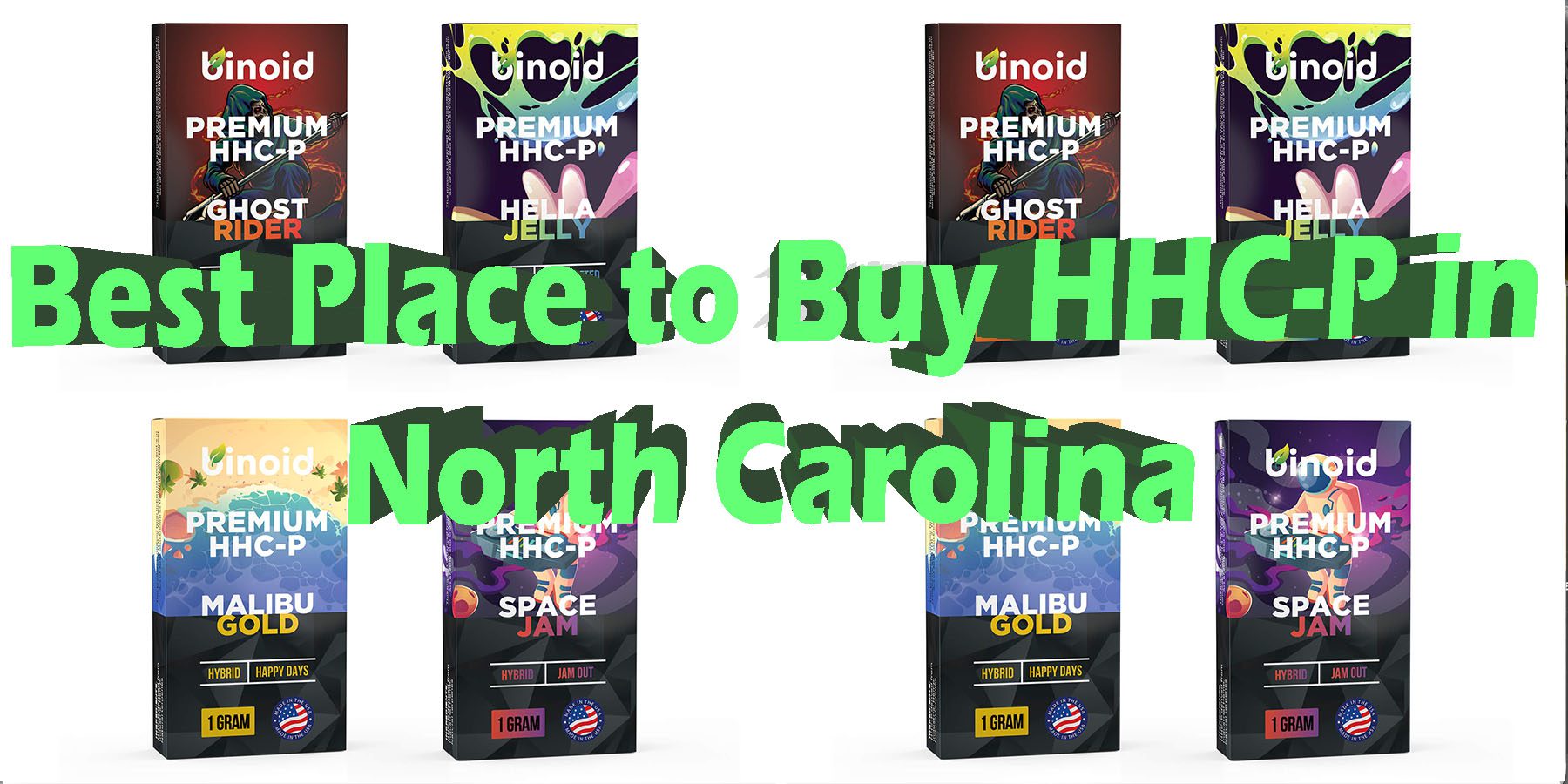 Best Place to Buy HHC P in North Carolina HHC P In 2024 HowToGetNearMe BestPlace LowestPrice Coupon Discount For Smoking Best Brand D9 D8 THCA Indoor Good Binoid