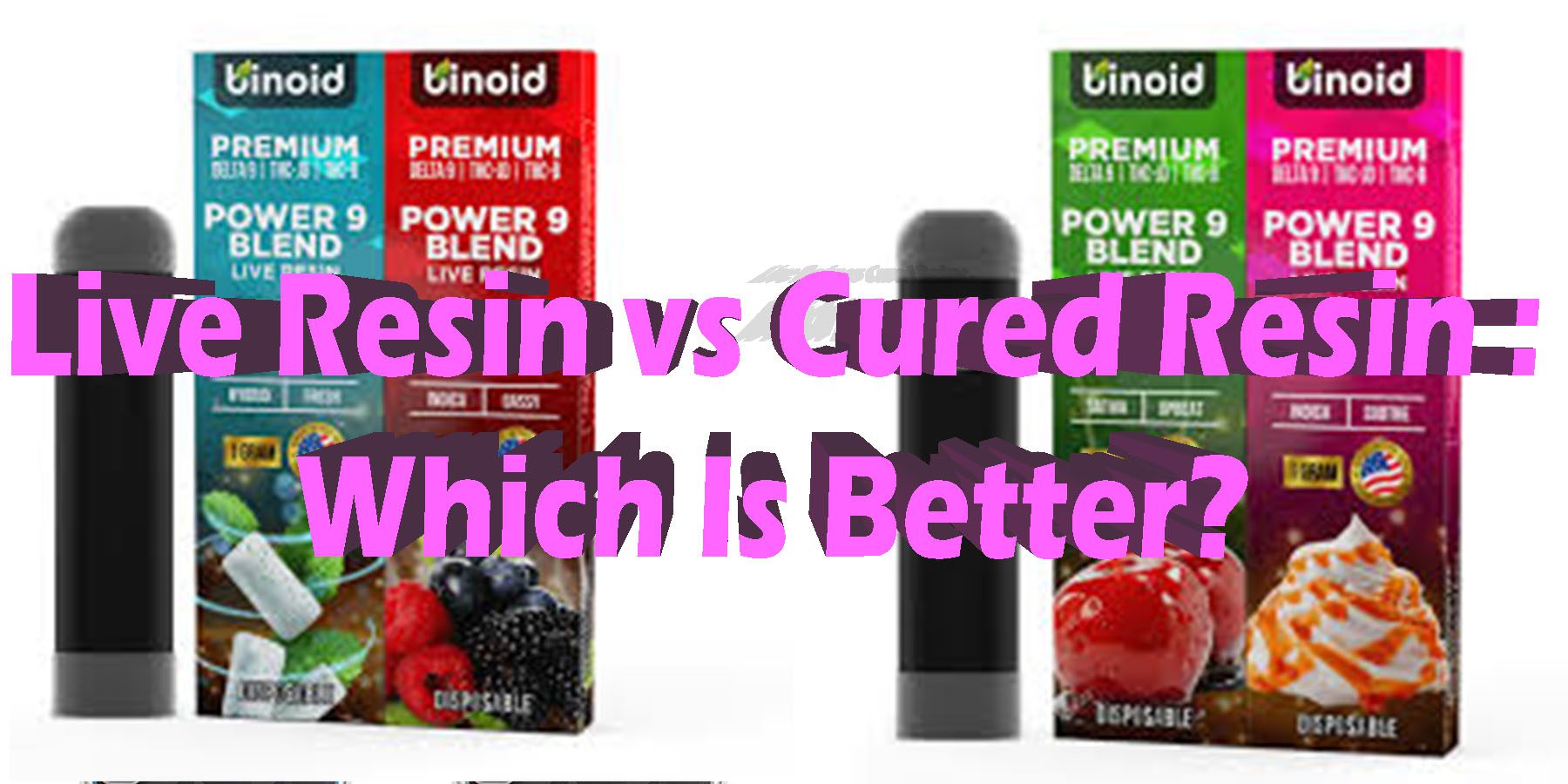 Live Resin vs Cured Resin Which Is Better HowToGetNearMe BestPlace LowestPrice Coupon Discount For Smoking Best Brand D9 D8 THCA Indoor Good Binoid