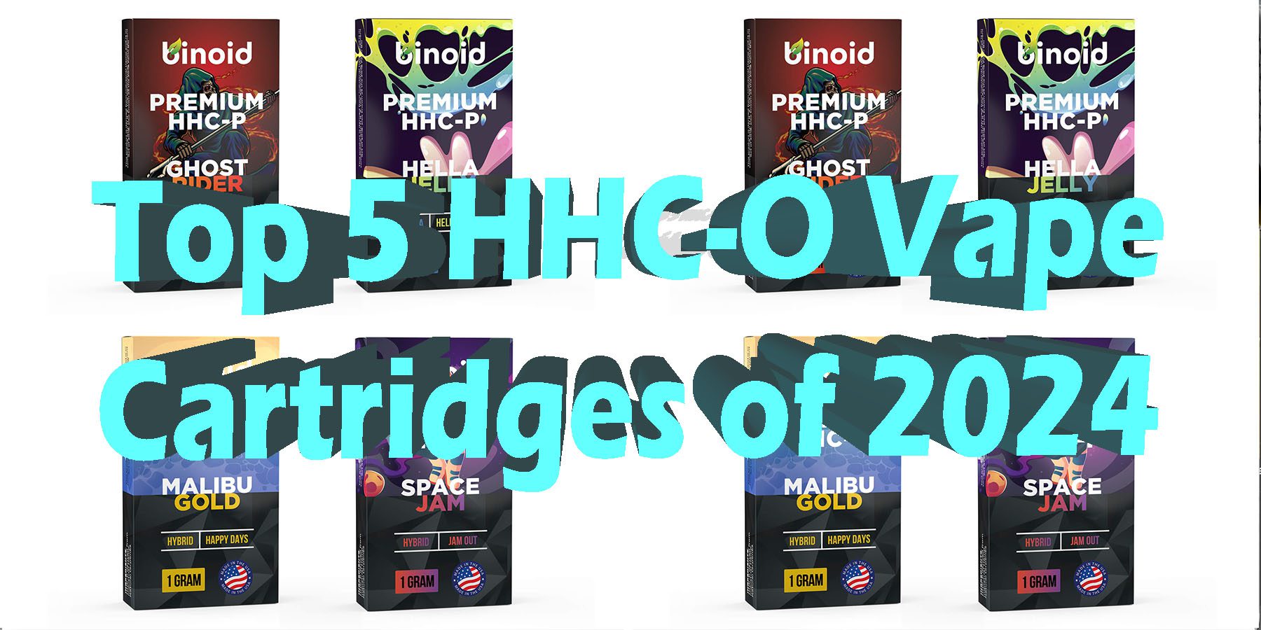 Top 5 HHC O Vape Cartridges of 2024 Best HHC O Vapes Of 2024 HowToGetNearMe BestPlace LowestPrice Coupon Discount For Smoking Best Brand D9 D8 THCA Indoor Good Binoid