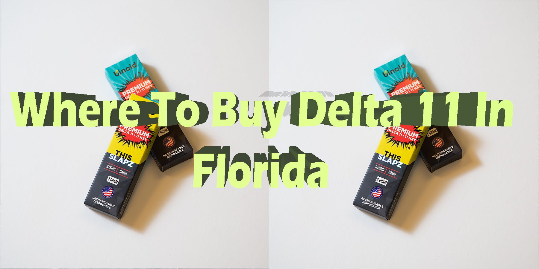 Where To Buy Delta 11 In Florida Delta 11 Products In 2024 HowToGetNearMe BestPlace LowestPrice Coupon Discount For Smoking Best Brand D9 D8 THCA Indoor Good Binoid.