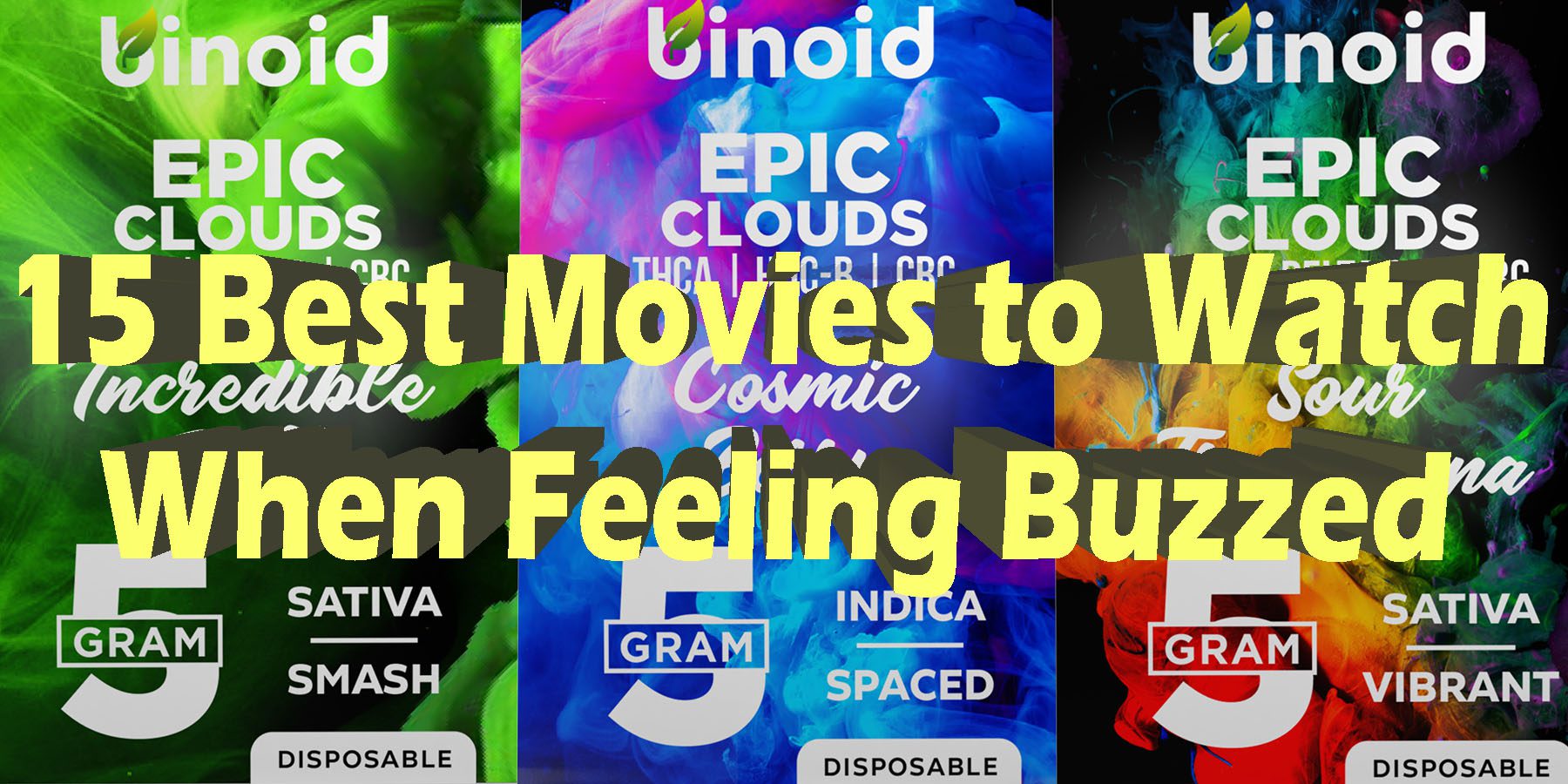 15 Best Movies to Watch When Feeling Buzzed 15 Best TV Shows to Watch When Feeling Buzzed HowToGetNearMe BestPlace LowestPrice Coupon Discount For Smoking Best Brand Binoid