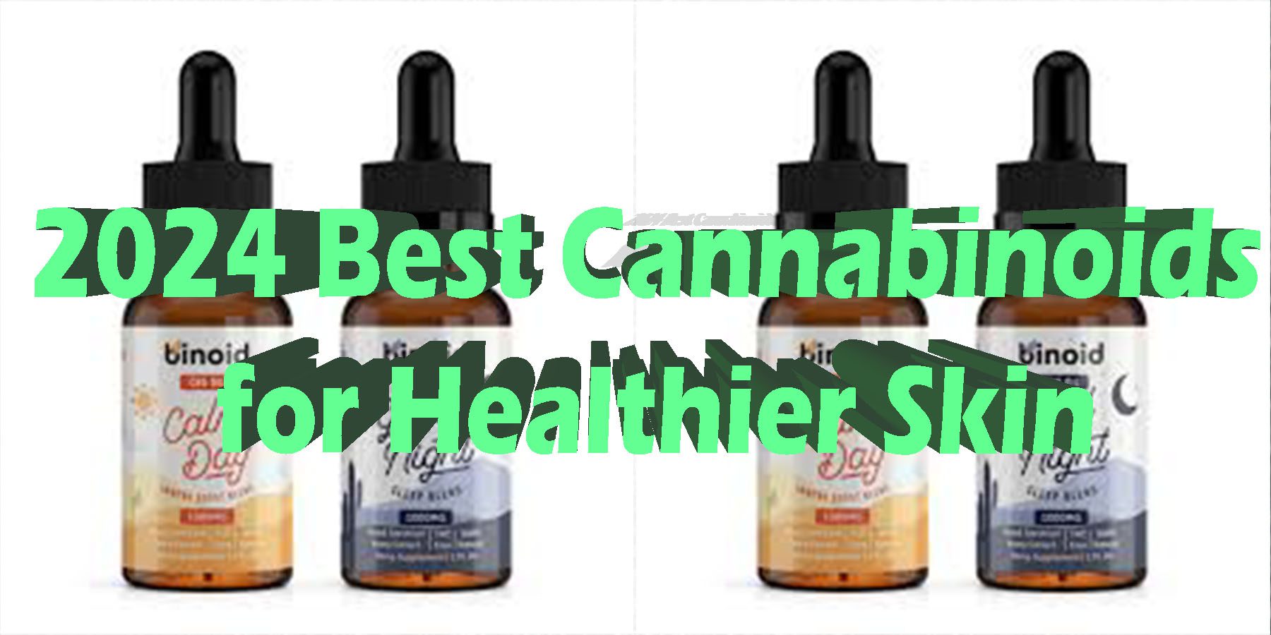 2024 Best Cannabinoids for Healthier Skin HowToGetNearMe BestPlace LowestPrice Coupon Discount For Smoking Best Brand D9 D8 THCA Indoor Good Binoid