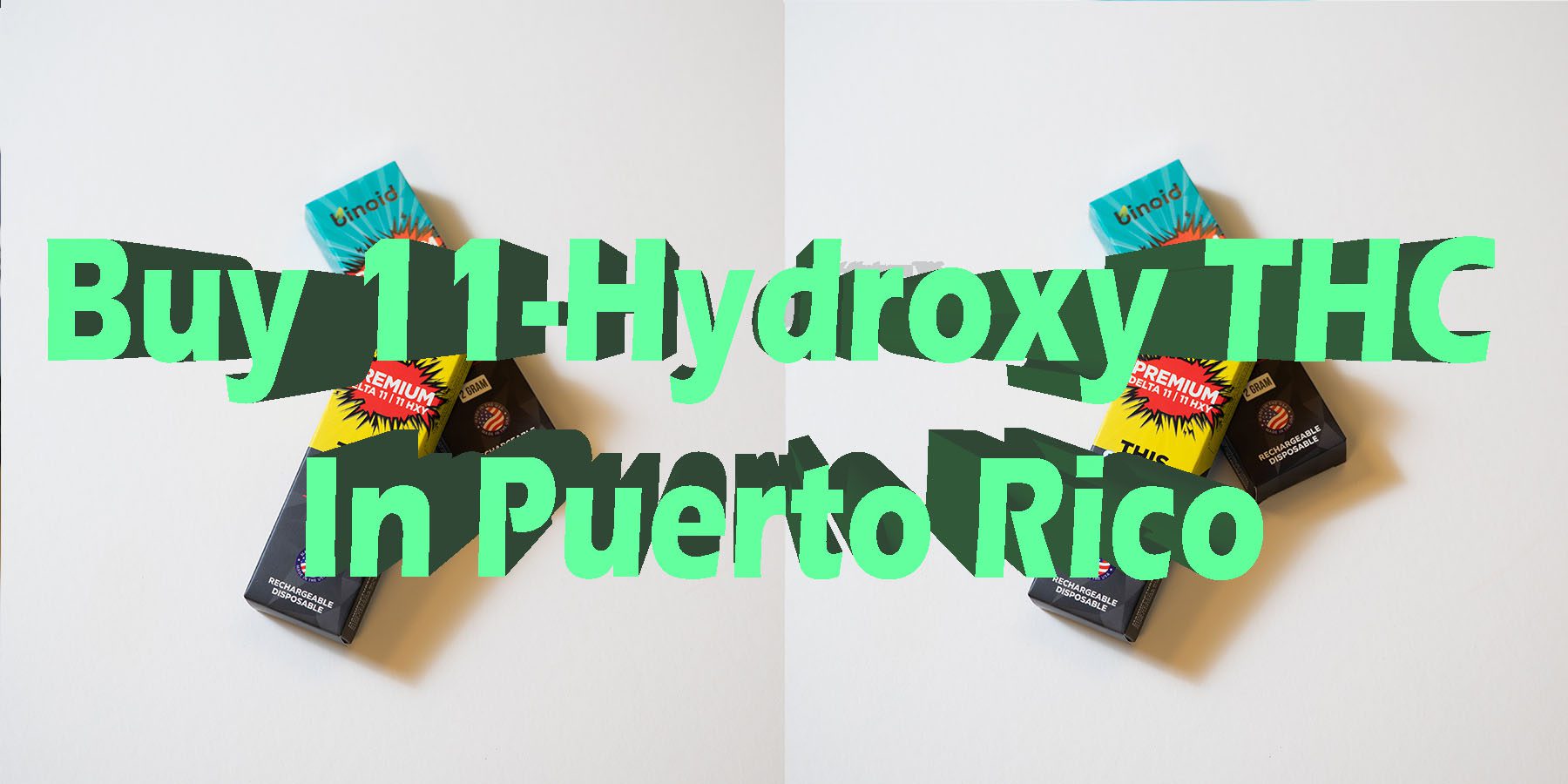 Buy 11 Hydroxy THC in Puerto Rico 11 HXY THC HowToGetNearMe BestPlace LowestPrice Coupon Discount For Smoking Best Brand D9 D8 THCA Indoor Good Binoid