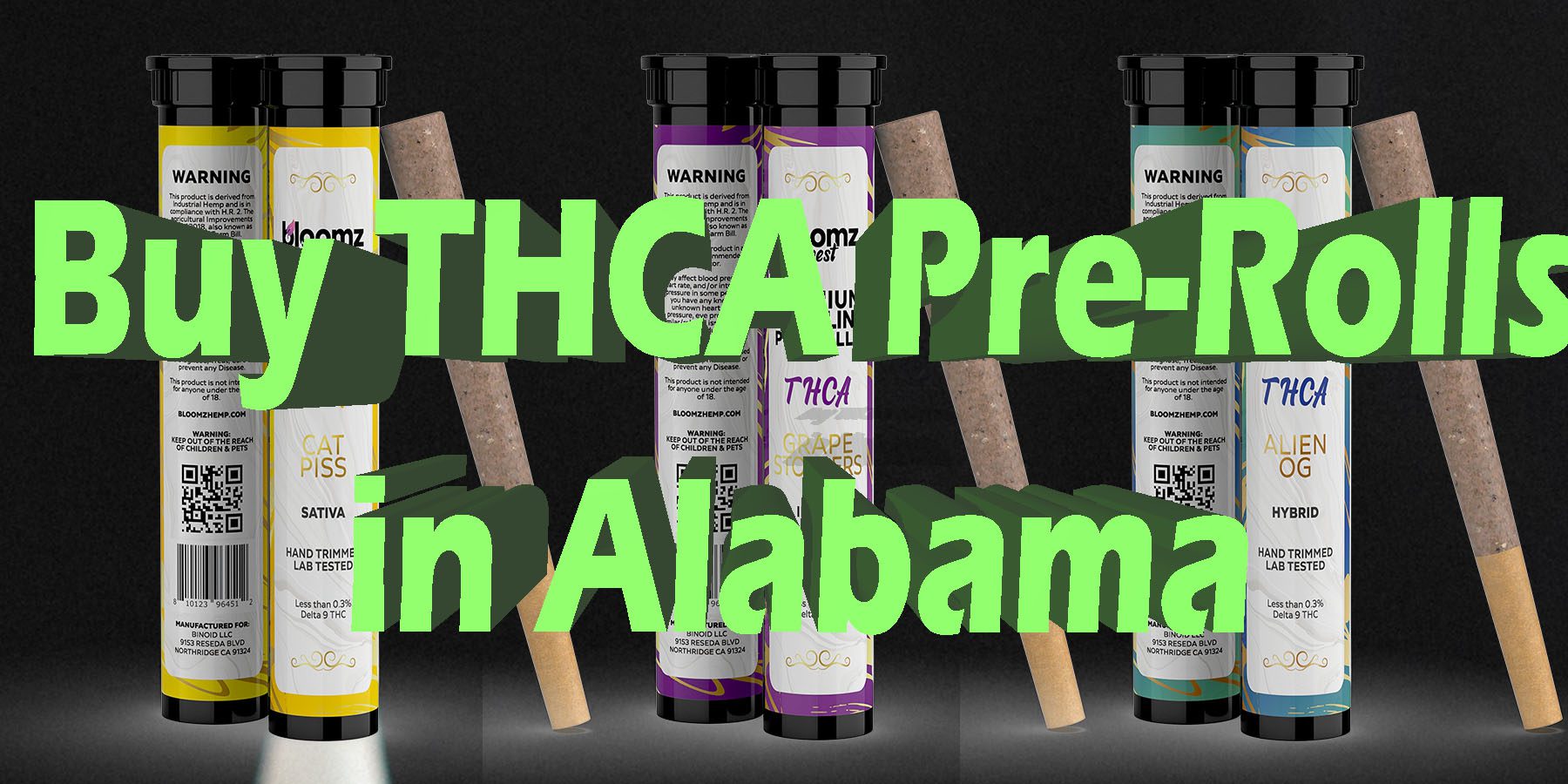 Buy THCA Pre Rolls in Alabama Best THCA Products HowToGetNearMe BestPlace LowestPrice Coupon Discount For Smoking Best Brand D9 D8 THCA Indoor Good Binoid