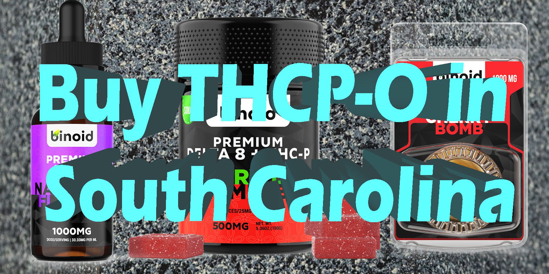 Buy THCPO in South Carolina THCP-O Products HowToGetNearMe BestPlace LowestPrice Coupon THC THCA Where To Buy Strongest New-Delta-9-Binoid