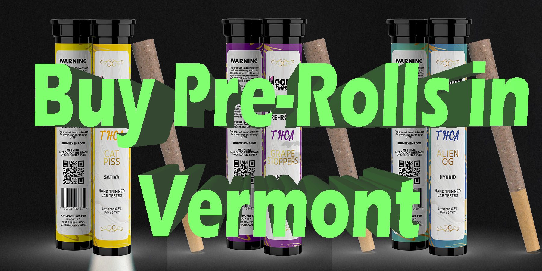 Pre Rolls in Vermont HowToGetNearMe BestPlace LowestPrice Coupon Discount For Smoking Best Brand-D9 D8 THCA-Indoor Good Binoid.