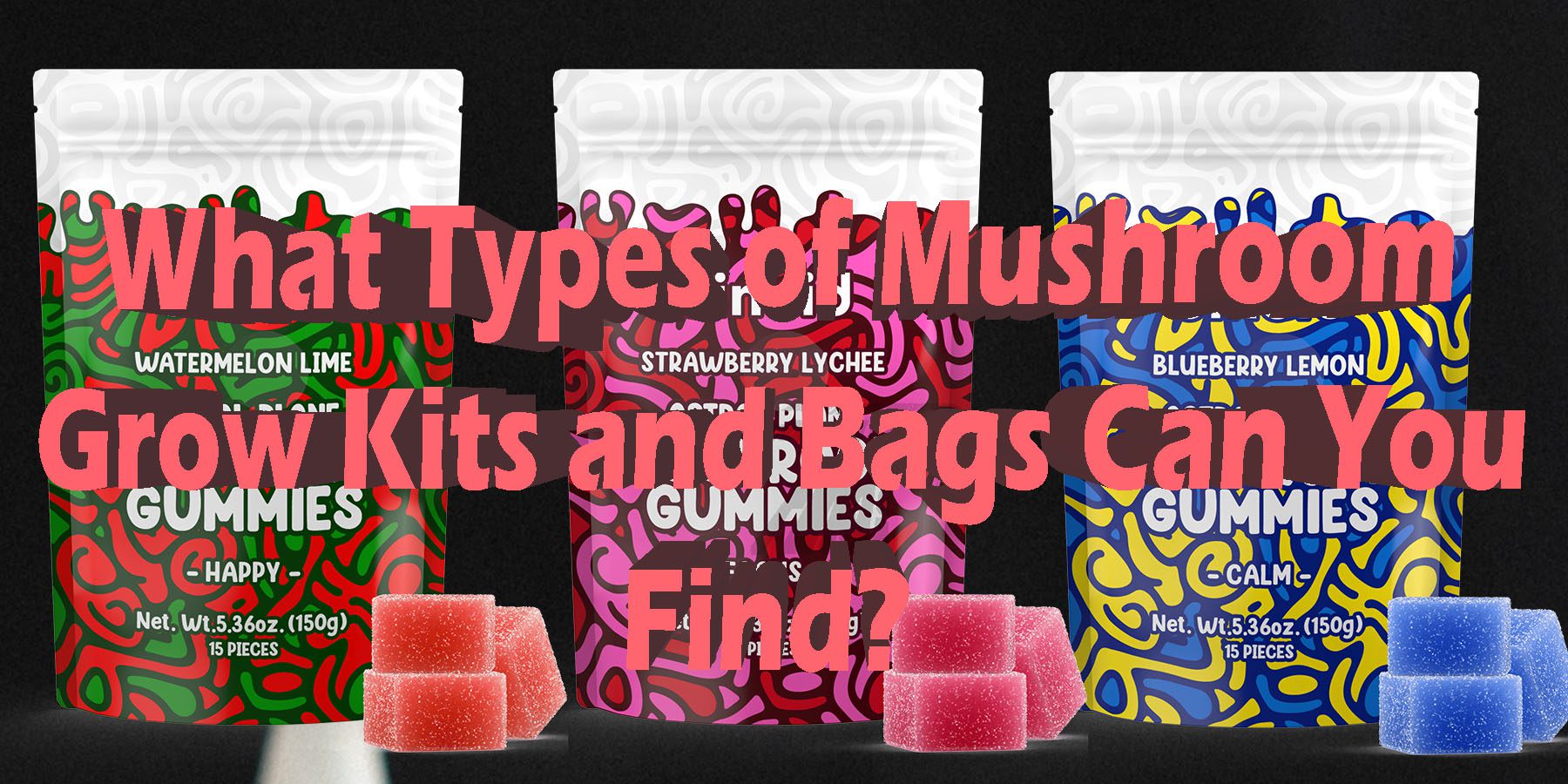 What Types of Mushroom Grow Kits and Bags Can You Find HowToGetNearMe BestPlace LowestPrice Coupon Discount For Smoking Best Brand D9 D8 THCA Indoor Good Binoid.