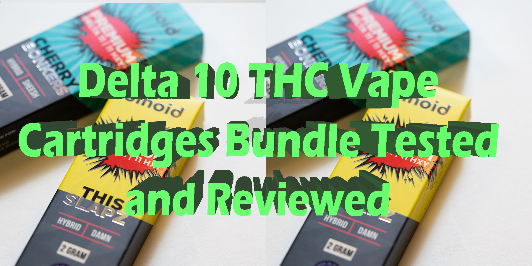 Delta 10 THC Vape Cartridges Bundle Tested and Reviewed HowToGetNearMe BestPlace LowestPrice Coupon Discount For Smoking Best Brand