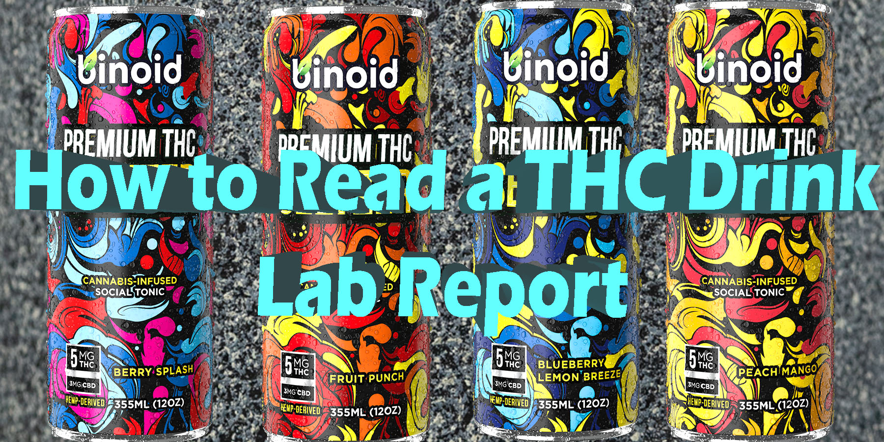 How to Read a THC Drink Lab Report LowestPrice Coupon Discount For Smoking Best Brand Binoid.
