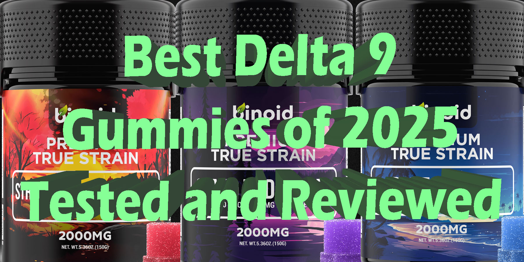 Best Delta 9 Gummies of 2025 Tested and Reviewed HowToGetNearMe BestPlace LowestPrice Coupon Discount For Smoking Best Brand