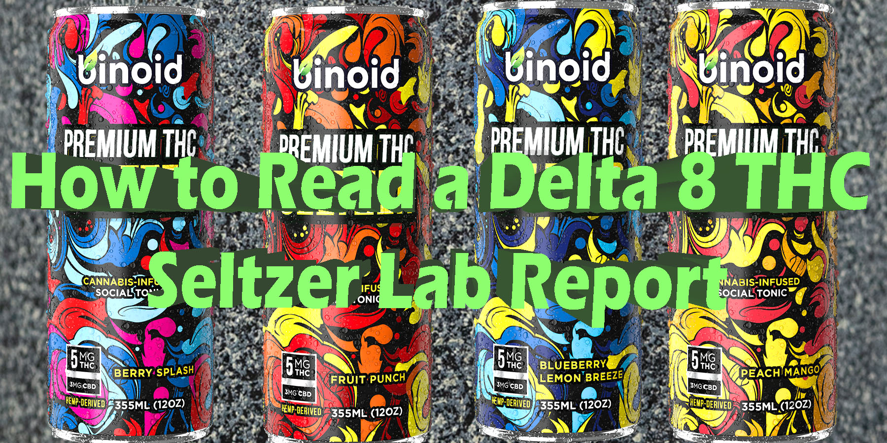 How to Read a Delta 8 THC Seltzer Lab Report HowToGetNearMe BestPlace LowestPrice Coupon Discount For Smoking Best Brand