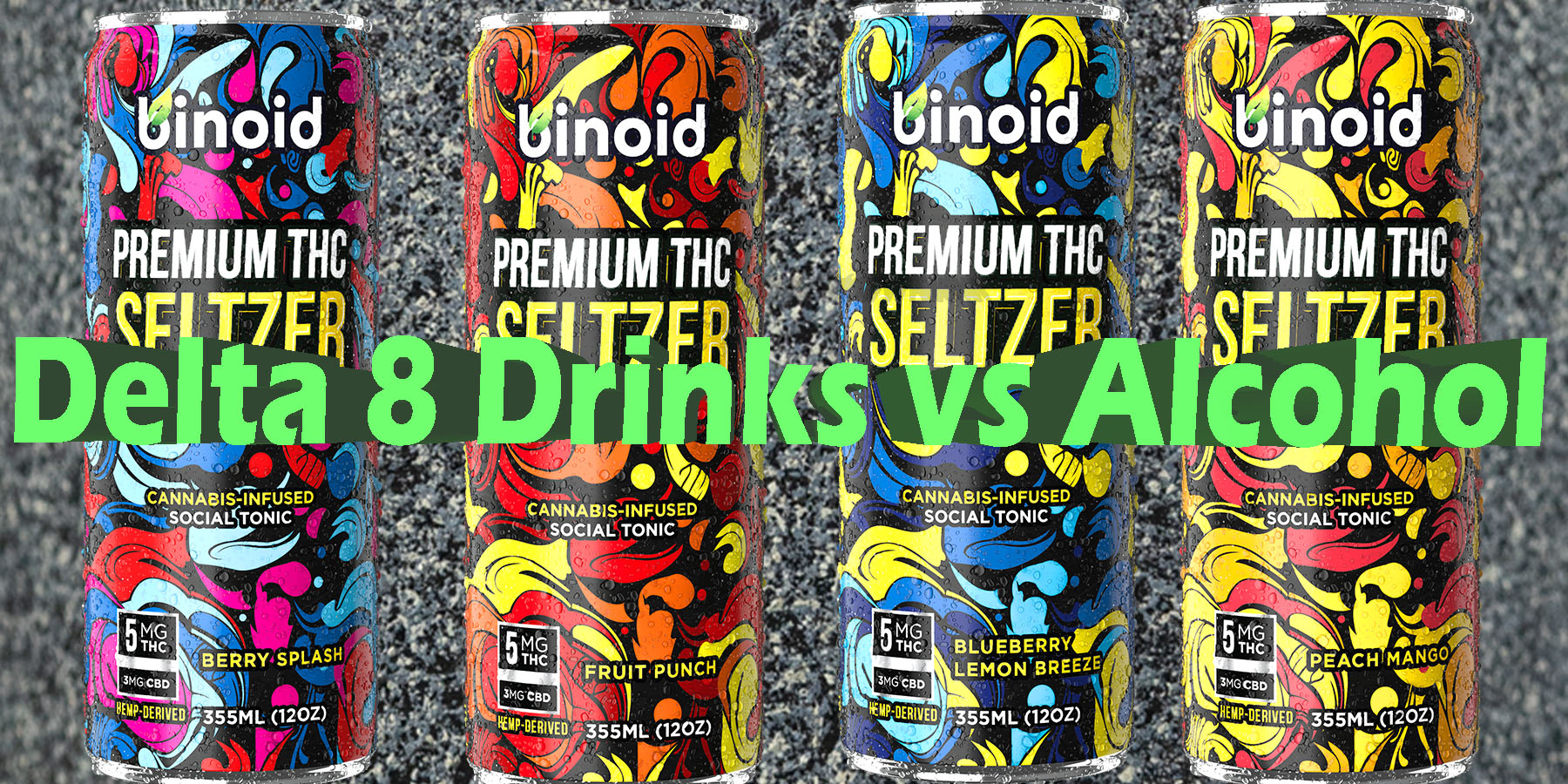 Delta 8 Drinks vs Alcohol HowToGetNearMe BestPlace LowestPrice Coupon Discount For Smoking Best Brand