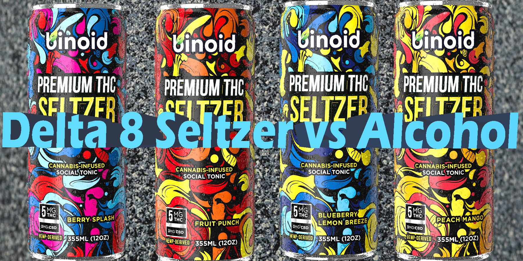 Delta 8 Seltzer vs Alcohol HowToGetNearMe BestPlace LowestPrice Coupon Discount For Smoking Best Brand