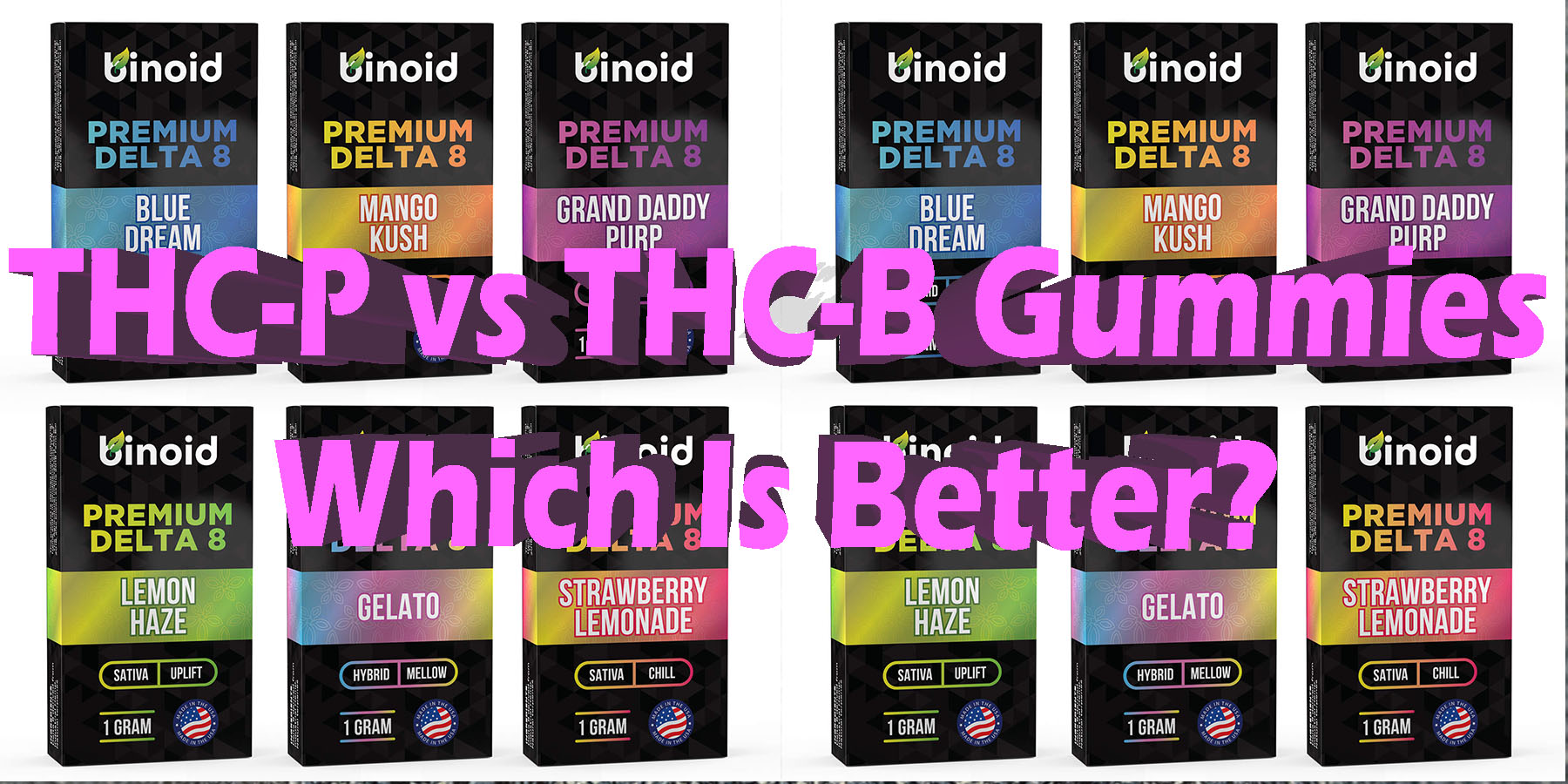 THC P vs THC B Gummies Which Is Better HowToGetNearMe BestPlace LowestPrice Coupon Discount For Smoking Best Brand D9 D8