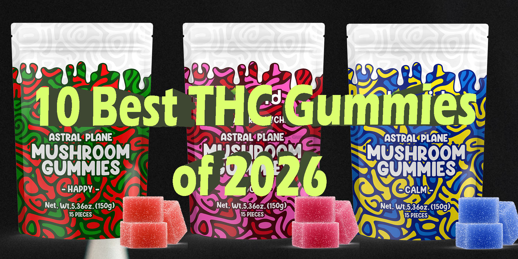10 Best THC Gummies of 2026 HowToGetNearMe BestPlace LowestPrice Coupon Discount For Smoking Best Brand D9 D8 THCA Indoor Good Binoid.