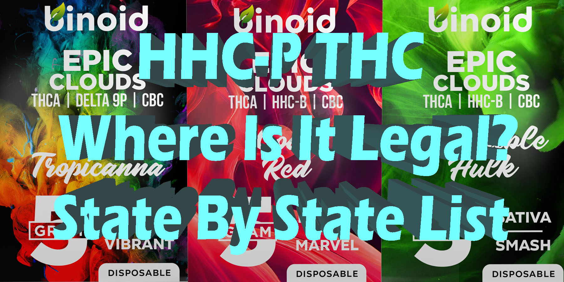 HHC P THC Where Is It Legal State By State List HowToGetNearMe BestPlace LowestPrice Coupon Discount For Smoking Best Brand D9 D8 THCA Indoor Good Binoid