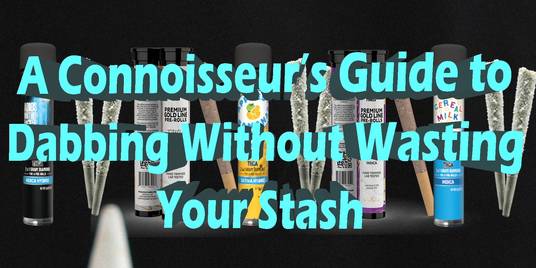 A Connoisseurs Guide to Dabbing Without Wasting Your Stash HowToGetNearMe BestPlace LowestPrice Coupon Discount For SmokingUnder Control Binoid